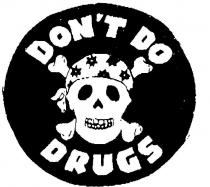 DON'T DO DRUGS