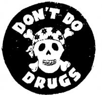 DON'T DO DRUGS