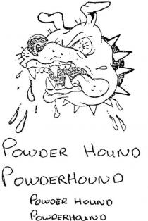 POWDER HOUND;POWDERHOUND