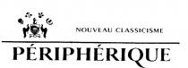 PERIPHERIQUE NOUVEAU CLASSICISME