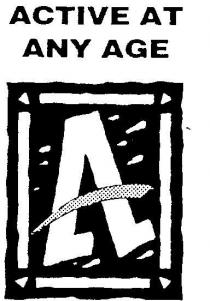 A ACTIVE AT ANY AGE