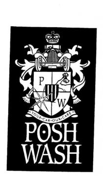 POSH WASH YOUR CAR OUR CARE PW