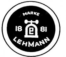 E LEHMANN 18 81 MARKE