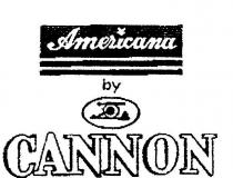AMERICANA BY CANNON