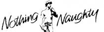 NOTHING NAUGHTY