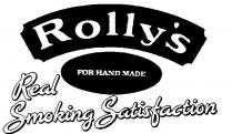 ROLLY'S REAL SMOKING SATISFACTION FOR HAND MADE