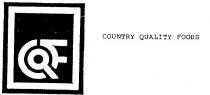 CQF COUNTRY QUALITY FOODS