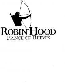 ROBIN HOOD PRINCE OF THIEVES