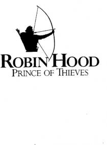 ROBIN HOOD PRINCE OF THIEVES