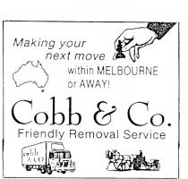 COBB & CO. FRIENGLY REMOVAL SERVICE;MAKING YOUR NEXT MOVE WITHIN MELBOURNE OR AWAY!
