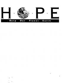 HOPE HELP OUR PLANET EARTH H O P E