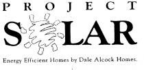 PROJECT SOLAR ENERGY EFFICIENT HOMES BY DALE ALCOCK HOMES