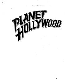 PLANET HOLLYWOOD