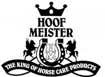 HOOF MEISTER HM THE KING OF HORSE CARE PRODUCTS