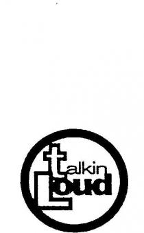TALKIN LOUD