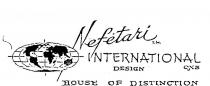 NEFETARI INTERNATIONAL DESIGN QX3 HOUSE OF DISTINCTION