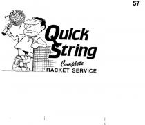 QUICK STRING COMPLETE RACKET SERVICE QS