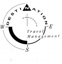 DESTINATION TRAVEL MANAGEMENT;N E S W