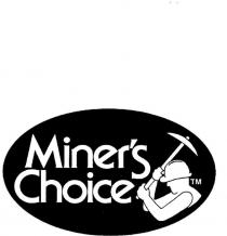 MINER'S CHOICE