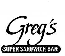 GREG'S SUPER SANDWICH BAR