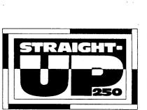 STRAIGHT-UP 250
