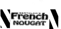 BERTOLDO'S FRENCH NOUGAT