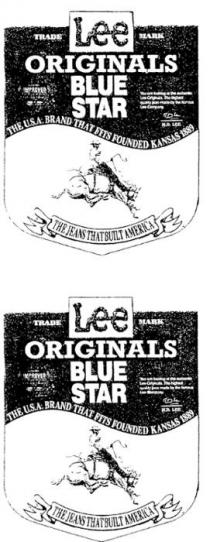 LEE ORIGINALS BLUE STAR THE JEANS THAT BUILT AMERICA;THE U.S.A. BRAND THAT FITS FOUNDED KANSAS 1889;TRADE MARK