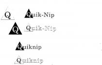 QUICK-NIP;QUIKNIP Q;QUICK-NIP;Q UICKNIP;Q