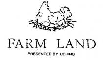 FARM LAND PRESENTED BY UCHINO