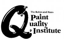 THE ROHM AND HAAS PAINT UALITY INSTITUTE Q