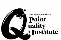 THE ROHM AND HAAS PAINT UALITY INSTITUTE Q