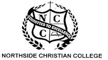 NORTHSIDE CHRISTIAN COLLEGE;N C C COMMITTED TO EXCELLENCE