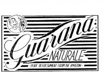 GUARANA NATURALE PURE REFRESHMENT FROM THE AMAZON