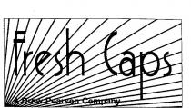 FRESH CAPS DREW PEARSON COMPANY