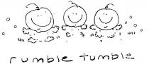 RUMBLE TUMBLE