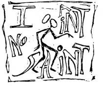 I AINT NO SAINT