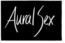 AURAL SEX