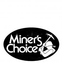 MINER'S CHOICE