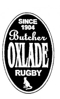 OXLADE BUTCHER RUGBY SINCE 1904