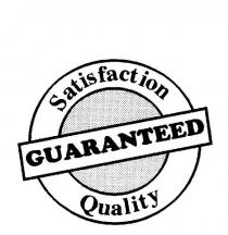 GUARANTEED SATISFACTION QUALITY