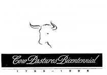 COW PASTURES BICENTENNIAL 1795 - 1995