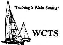 WCTS 'TRAINING'S PLAIN SAILING'