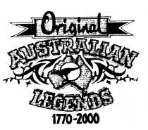 ORIGINAL AUSTRALIAN LEGENDS 1770 - 2000