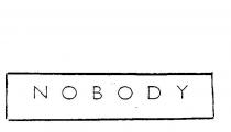 NOBODY