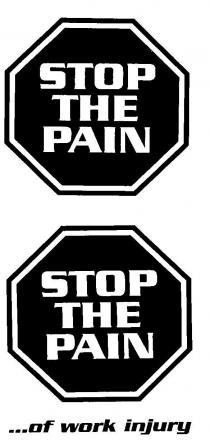 STOP THE PAIN;STOP THE PAIN OF WORK INJURY