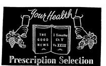 YOUR HEALTH! PRESCRIPTION SELECTION THE GOOD NEWS 1 TIMOTHY CH. V;VS.XXIII
