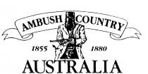 AMBUSH COUNTRY 1855 1880 AUSTRALIA