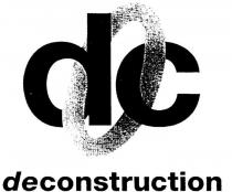 DC DECONSTRUCTION