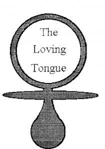 THE LOVING TONGUE