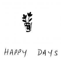 HAPPY DAYS